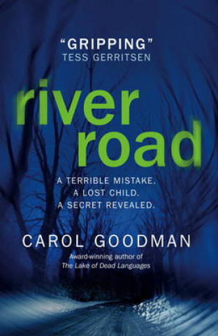 Kniha River Road Carol Goodman