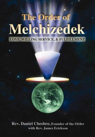 Carte Order of Melchizedek Daniel Chesbro