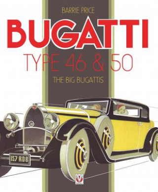 Könyv Bugatti Type 46 & 50 Barrie Price