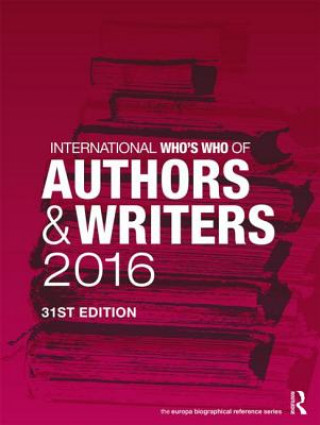 Carte International Who's Who of Authors and Writers 2016 Europa Publications