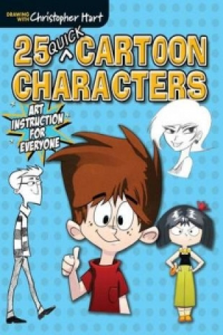 Könyv 25 Quick Cartoon Characters Christopher Hart