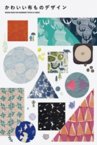 Kniha Design Ideas for Handmade Textile and Fabric Pie Books