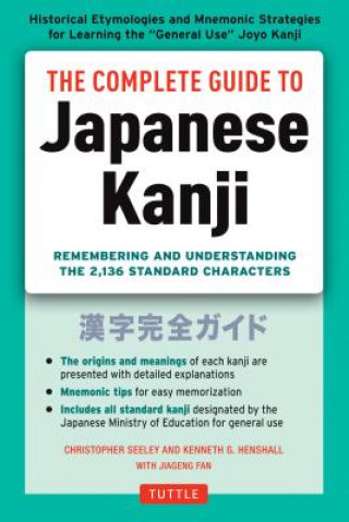 Książka Complete Guide to Japanese Kanji Christopher Seely