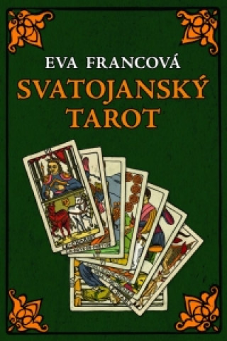 Knjiga Svatojanský tarot Eva Francová
