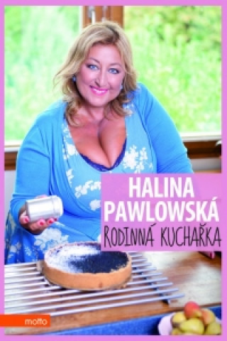 Carte Rodinná kuchařka Halina Pawlowská