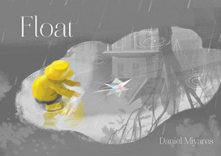 Kniha Float Daniel Miyares
