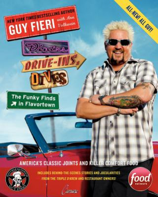 Könyv Diners, Drive-Ins, and Dives: The Funky Finds in Flavortown Guy Fieri