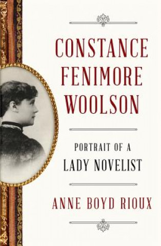 Carte Constance Fenimore Woolson Anne Boyd Rioux