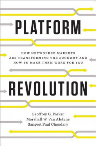 Книга Platform Revolution Geoffrey G Marshall W & Sangeet Paul Parker Van Alstyne & Choudary