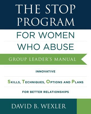 Kniha STOP Program: For Women Who Abuse David B Wexler