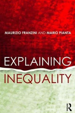 Könyv Explaining Inequality Maurizio Franzini