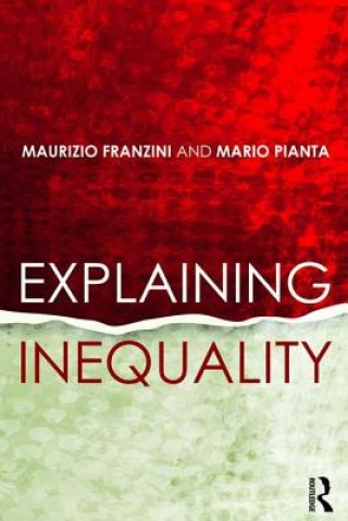 Knjiga Explaining Inequality Maurizio Franzini