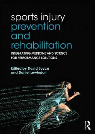 Kniha Sports Injury Prevention and Rehabilitation David Joyce