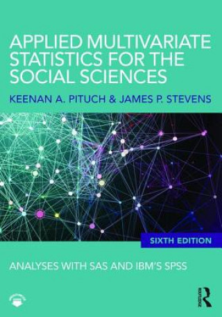 Kniha Applied Multivariate Statistics for the Social Sciences Keenan A Pituch