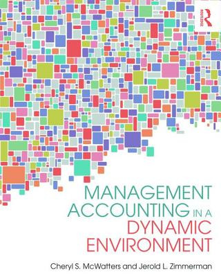 Książka Management Accounting in a Dynamic Environment Cheryl S McWatters