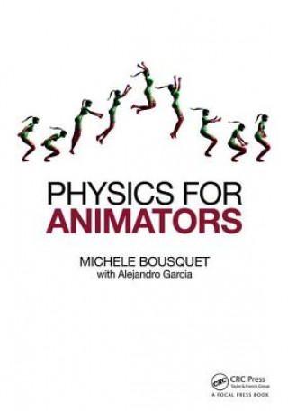 Kniha Physics for Animators Michele Bousquet