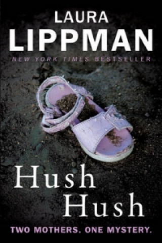 Kniha Hush Hush Laura Lippman