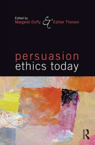 Книга Persuasion Ethics Today Margaret Duffy