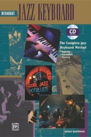 Kniha Complete Jazz Keyboard Method Noah Baerman
