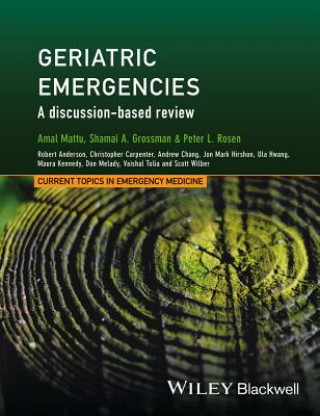 Könyv Geriatric Emergencies - a discussion-based review Amal Mattu