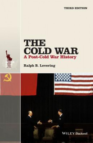 Kniha Cold War - A Post-Cold War History 3e Ralph B Levering