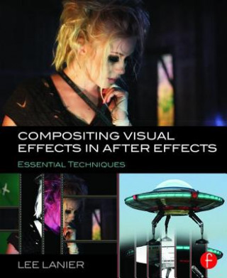 Книга Compositing Visual Effects in After Effects Lee Lanier
