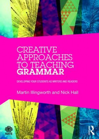 Book Creative Approaches to Teaching Grammar Martin Illingworth