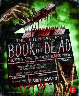 Könyv Filmmaker's Book of the Dead Danny Draven