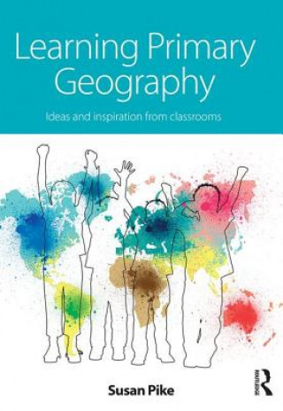 Könyv Learning Primary Geography Susan Pike