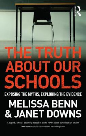 Kniha Truth About Our Schools Melissa Benn