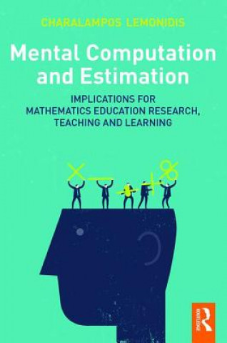 Книга Mental Computation and Estimation Charalampos Lemonidis
