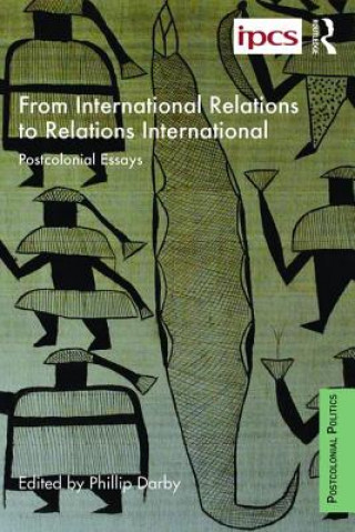 Buch From International Relations to Relations International Philip Darby