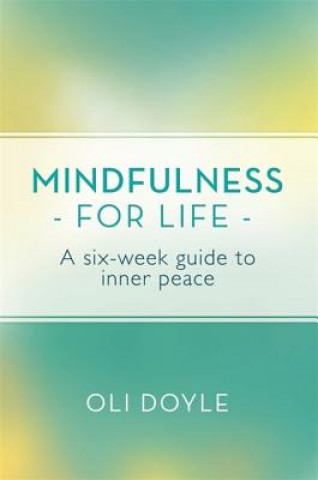 Книга Mindfulness for Life Oli Doyle