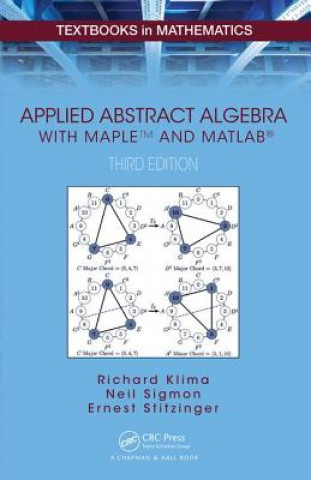 Knjiga Applied Abstract Algebra with MapleTM and MATLAB (R) Richard Klima