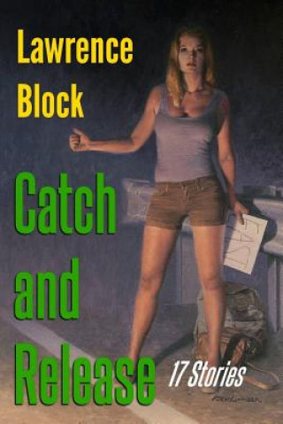 Libro Catch and Release Lawrence Block