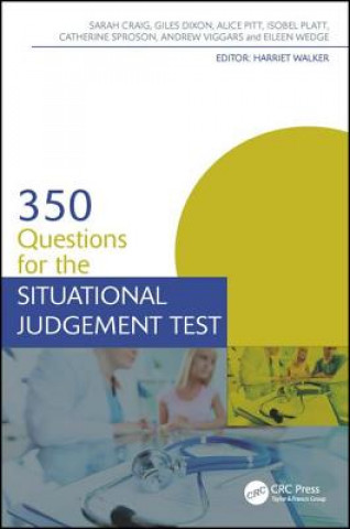 Carte 350 Questions for the Situational Judgement Test Harriet Sarah Walker