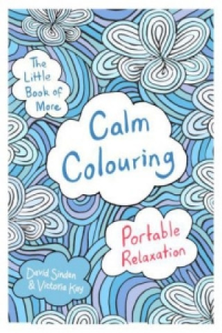 Kniha Little Book of More Calm Colouring David Sinden