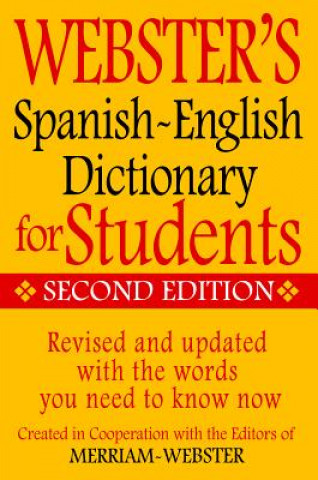 Kniha Webster's Spanish-English Dictionary for Students, Second Ed Merriam-Webster