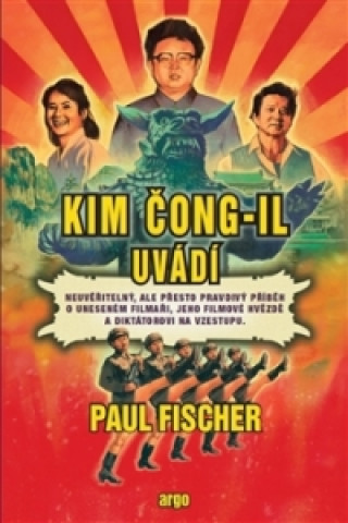Könyv Kim Čong-il uvádí Paul Fischer
