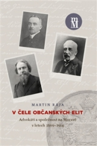 Kniha V čele občanských elit Martin Rája