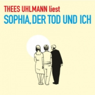 Hanganyagok Sophia, der Tod und ich, 5 Audio-CDs Thees Uhlmann