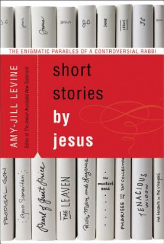 Könyv Short Stories by Jesus Amy-Jill Levine