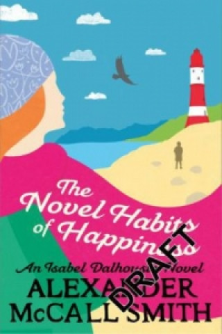 Carte Novel Habits of Happiness Alexander McCall Smith