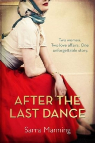 Книга After the Last Dance Sarra Manning