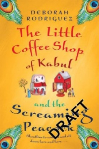 Könyv Return to the Little Coffee Shop of Kabul Deborah Rodriguez