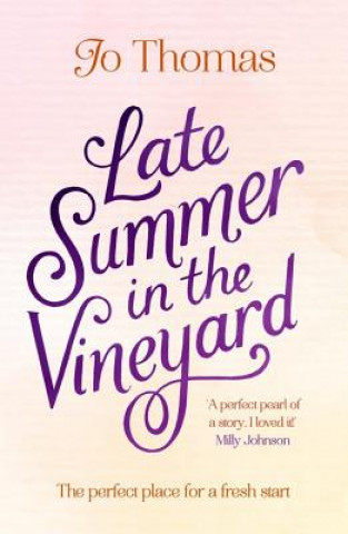 Kniha Late Summer in the Vineyard Jo Thomas