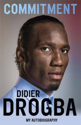 Knjiga Commitment Didier Drogba