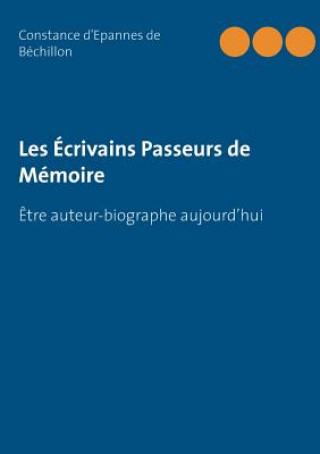 Könyv Guide des Biographes Constance D'Epannes De Bechillon