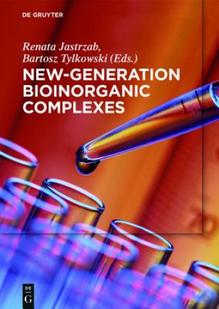 Kniha New-Generation Bioinorganic Complexes Renata Jastrzab