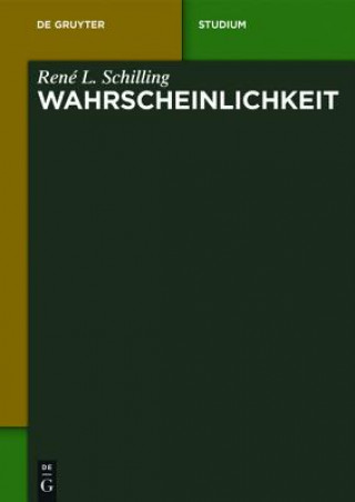 Könyv Wahrscheinlichkeit René L. Schilling